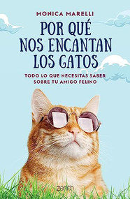 Por qué nos encantan los gatos (Spanish Edition) by Monica Marelli, 9786075694566