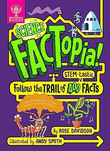 Science FACTopia! (Follow the trail of 400 STEM-tastic facts) by Rose Davidson, Andy Smith, 9781804660256