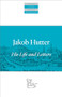 Jakob Hutter (His Life and Letters) by Jakob Hutter, Emmy Barth Maendel, Jonathan Seiling, 9781636080901