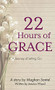 22 Hours of Grace: A Journey of Letting Go by Meghan Santel, Jessica Wood, 9781637460023