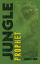 JUNGLE PROPHET - 9781637461334 by Sharon R. Swan, 9781637461334
