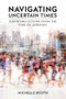 Navigating Uncertain Times: Surprising Lessons from the Time of Jeremiah by Michelle Booth, 9781637461570