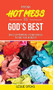 From Hot Mess to God's Best by Leslie Speas, 9781637461600