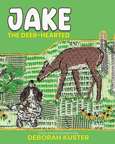 Jake the Deer-Hearted by Deborah Kuster, 9781637461686