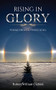 Rising In Glory: Poems from a Freed Soul by Robert William Giebink, 9781637462041