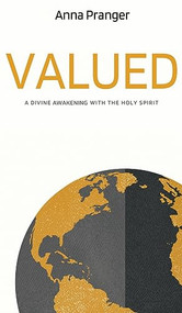 Valued: A Divine Awakening with the Holy Spirit - 9781637462072 by Anna Pranger, 9781637462072