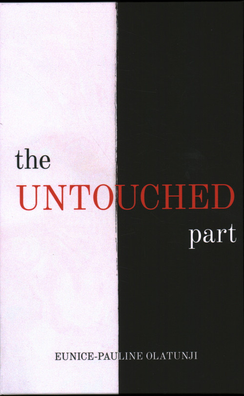 Untouched Part by Eunice-Pauline Olatunji, 9781637460382