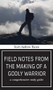 Field Notes from The Making of a Godly Warrior: A Comprehensive Study Guide - 9781637460467 by Scott A. Harris, 9781637460467