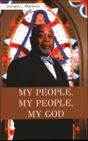 My People, My People, My God! by DONALD L. MARBURY, 9781637460641