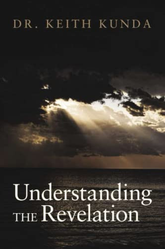 Understanding the Revelation by Keith Kunda, 9781637460719
