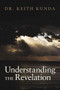 Understanding the Revelation by Keith Kunda, 9781637460719