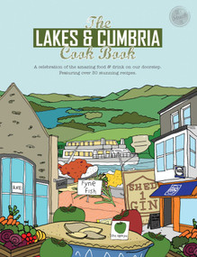 Lakes & Cumbria Cook Book by Katie Fisher, 9781910863305
