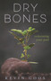 Dry Bones: Redeeming Your Past - 9781946277480 by Kevin Goos, 9781946277480