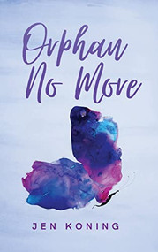 Orphan No More - 9781637461136 by Jen Koning, 9781637461136
