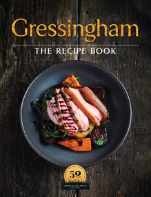 Gressingham (The Definitive Collection of Duck and Speciality Poultry Recipes for You to Create at Home) by Katie Fisher, 9781910863688