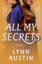 All My Secrets (A Historical Romance Set in Gilded Age New York) - 9781496437457 by Lynn Austin, 9781496437457