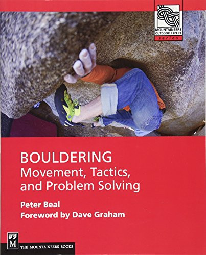 Bouldering (Movement, Tactics, and Problem Solving) by Peter Beal, 9781594855009