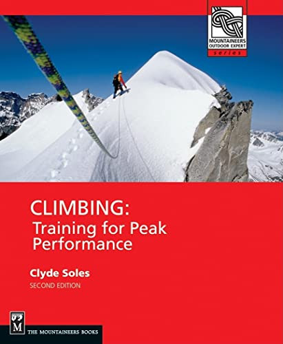 Climbing (Training for Peak Performance) by Clyde Soles, 9781594850981