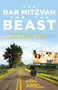 The Bar Mitzvah and Beast (One Family's Cross-Country Ride of Passage by Bike) by Matt Biers-Ariel, 9781594856723