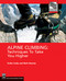 Alpine Climbing (Techniques to Take You Higher) by Kathy Cosley, Mark Houston, 9780898867497