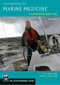 Marine Medicine (A Comprehensive Guide, Adventure Medical Kits, 2nd Edition) by Eric Weiss, Michael Jacobs, 9781594856600