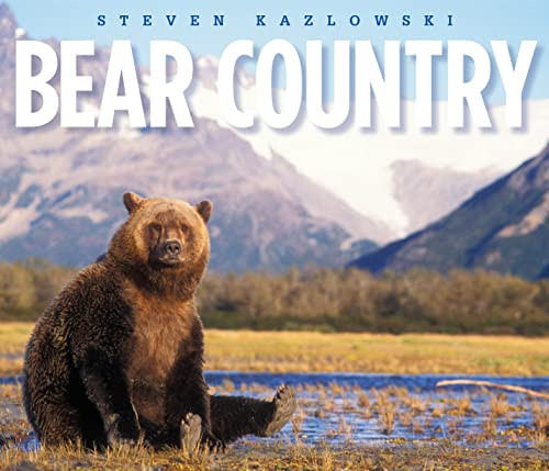 Bear Country (North America's Grizzly, Black, and Polar Bears) by Steven Kazlowski, 9781594856754