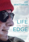 A Life on the Edge, Anniversary Edition (Memoirs of Everest and Beyond, Anniversary Edition) by Jim Whittaker, 9781594856662