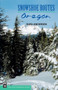 Snowshoe Routes (Oregon) by Shea Andersen, 9781594853210