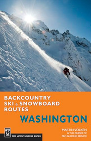 Backcountry Ski & Snowboard Routes Washington by Martin Volken, Guides Of Pro Guiding Service, 9781594856563