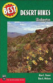 Best Desert Hikes: Washington by Alan Bauer, Dan Nelson, 9780898865370