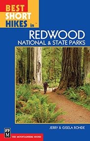 Best Short Hikes in Redwood National and State Parks by Gisela Rohde, Jerry Rohde, 9780898867169