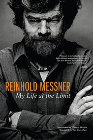 Reinhold Messner (My Life At The Limit) - 9781594858536 by Reinhold Messner, 9781594858536