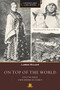 On Top of the World (Five Women Explorers in Tibet) by Luree Miller, 9780898860979