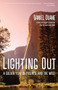 Lighting Out (A Golden Year in Yosemite) - 9781594859212 by Daniel Duane, 9781594859212