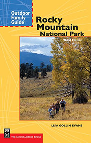 Outdoor Family Guide to Rocky Mountain National Park by Lisa Gollin-Evans, 9781594854989