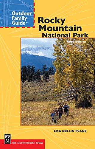 Outdoor Family Guide to Rocky Mountain National Park by Lisa Gollin-Evans, 9781594854989