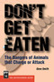 Don't Get Eaten (The Dangers of Animals that Charge or Attack) by Dave Smith, 9780898869125