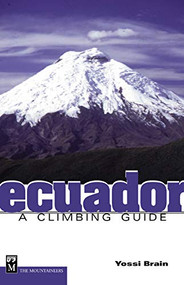 Ecuador A Climbing Guide by Yossi Brain, 9780898867299