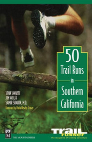 50 Trail Runs in Southern California by Stan Swartz, Jim Wolff, 9780898867008