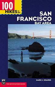 100 Hikes in the San Francisco Bay Area by Marc Soares, 9780898867794