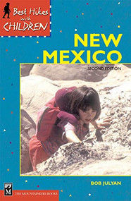 Best Hikes with Children in New Mexico by Bob Julyan, 9780898868869