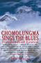 Chomolungma Sings the Blues by Ed Douglas, 9780898868432