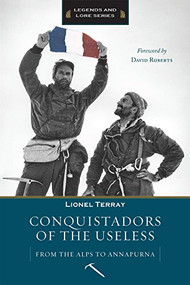 Conquistadors of the Useless by Lionel Terray, 9781594851117