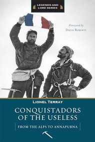 Conquistadors of the Useless by Lionel Terray, 9781594851117