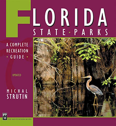 Florida State Parks (A Complete Recreation Guide) by Michal Strutin, 9780898867312