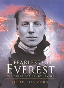 Fearless on Everest (The Quest for Sandy Irvine) by Julie Summers, 9780898867961