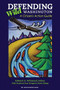 Defending Wild Washington (A Citizen's Action Guide) by Students From Evergreen State College, Edward Whitesell, 9780898869705