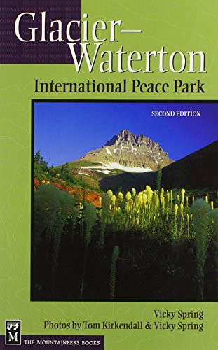Glacier-Waterton International Peace Park by Tom Kirkendall, Vicky Spring, 9780898868050