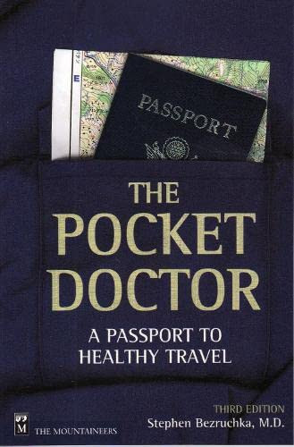 Pocket Doctor (A Passport to Healthy Travel) by M.D. Bezruchka, Stephen, 9780898866148