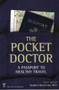 Pocket Doctor (A Passport to Healthy Travel) by M.D. Bezruchka, Stephen, 9780898866148